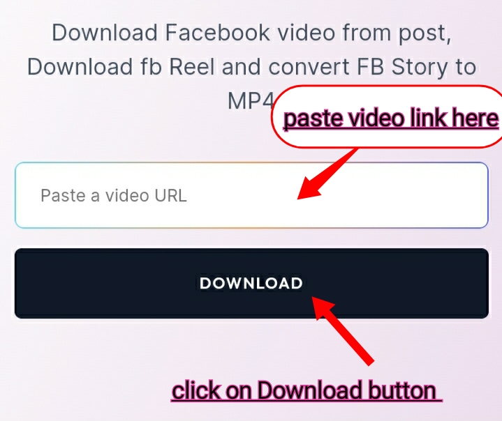 Screenshot image shows the input box where you need to paste the Facebook video link and showing "Download" button.